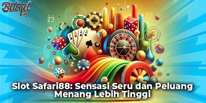 Safari88 Slot: Pengalaman Seru dan Peluang Menang Lebih Tinggi