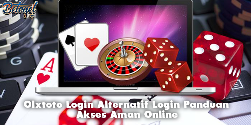 Olxtoto Login Alternatif Login Panduan Akses Aman Online
